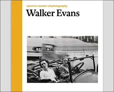 Walker Evans: Aperture Masters of Photography (The Aperture Masters of Photography Series) Hardcover – by Walker Evans (Author, Photographer), Dr. David Campany (Introduction), David Campany (Commentary)