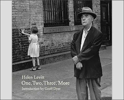 One, Two, Three, More Hardcover – by Helen Levitt (Author), Geoff Dyer (Author)