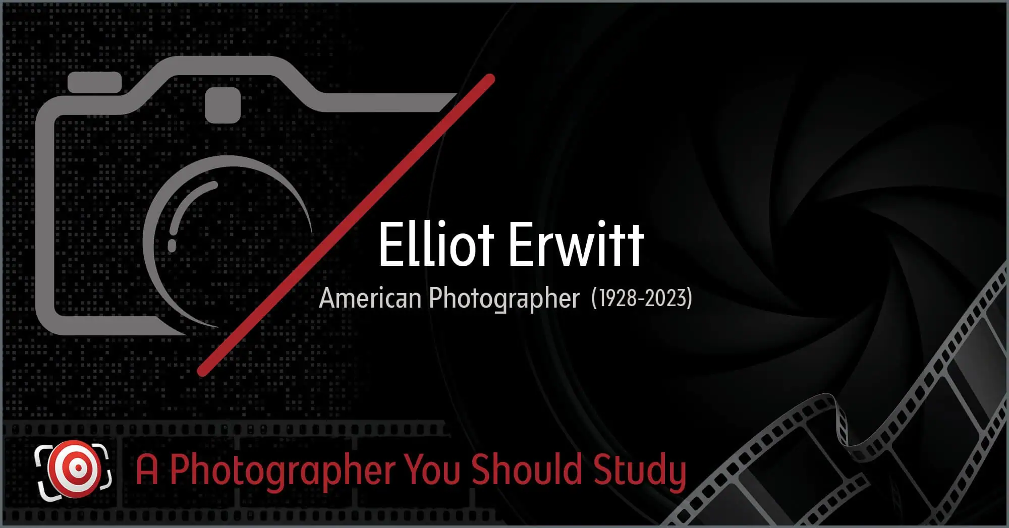 Graphic tribute to Elliot Erwitt, an iconic American photographer (1928-2023), featuring a camera icon, filmstrip, and the text: "Elliot Erwitt: A Photographer You Should Study.