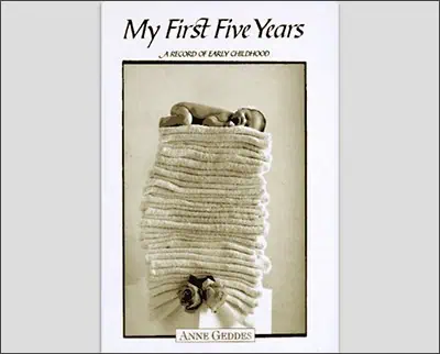 My First Five Years/Atop of Towels: A Record of Early Childhood Hardcover – January 1, 1996by Anne Geddes (Author)