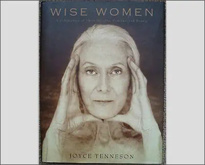 Wise Women : A Celebration of Their Insights, Courage, and Beauty Hardcover – April 12, 2002by Joyce Tenneson (Author)