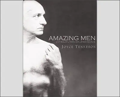 Amazing Men: Courage, Insight, Endurance Hardcover – May 11, 2004by Joyce Tenneson (Author)