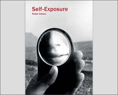 Ralph Gibson: Self-Exposure: An Unauthorized Autobiography Paperback by Ralph Gibson (Photographer)