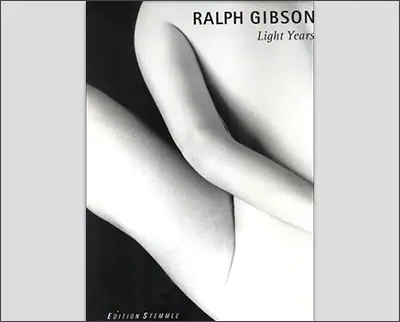 Light Years Hardcoverby Ralph Gibson (Author), Peter Weiermair (Editor)