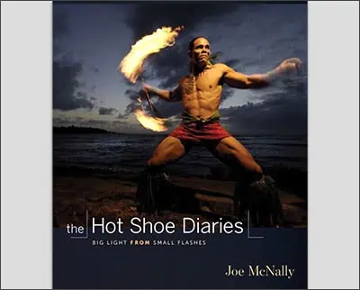 The Hot Shoe Diaries: Big Light From Small Flashes Original Editionby Joe McNally (Author)