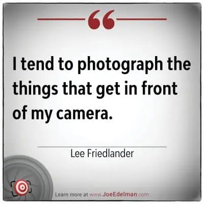 Quote by photographer Lee Friedlander: "I tend to photograph the things that get in front of my camera." The text rests on a white background with a target logo in the corner.