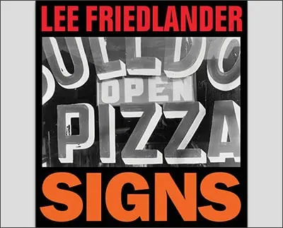Lee Friedlander: Signs Hardcover – by Lee Friedlander (Photographer)