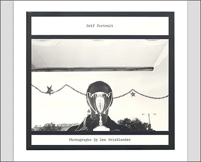 Lee Friedlander: Self Portrait Hardcover – by John Szarkowski (Author), Lee Friedlander (Photographer)