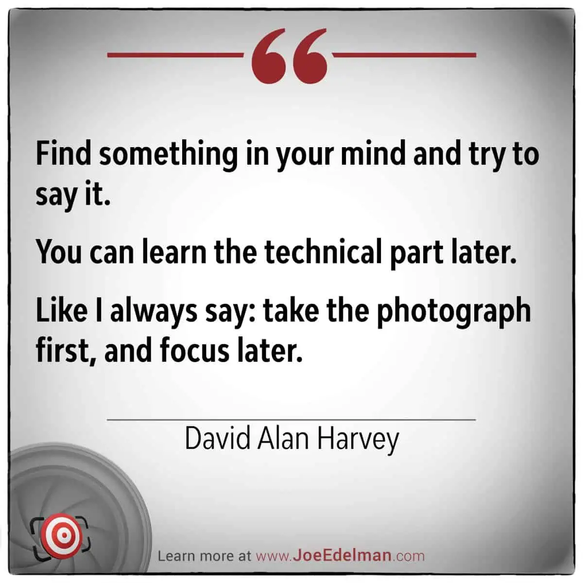 An inspirational quote by the renowned photographer David Alan Harvey emphasizes that creativity in photography thrives on expression rather than technical skills, urging artists to capture the heart of their subjects with true passion.