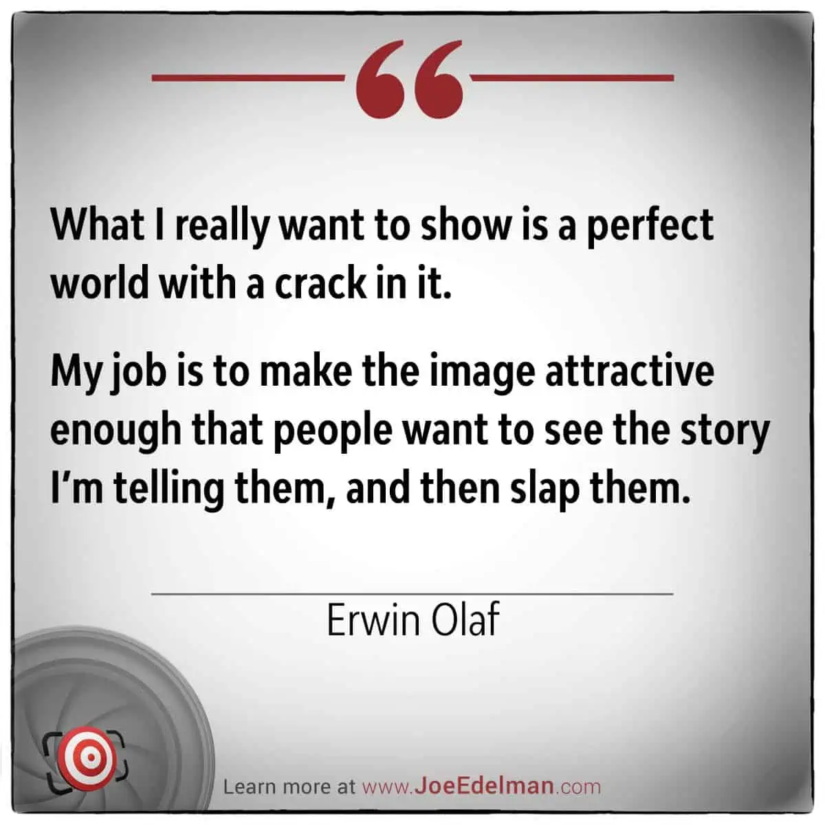 Featuring a quote by Erwin Olaf on embracing imperfections, this piece highlights his perspective with a target logo and website link elegantly positioned below.