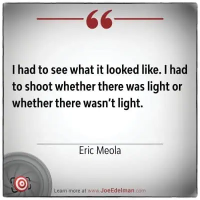 In a quote by the master Eric Meola, he says, "I had to see what it looked like. I had to shoot whether there was light or whether there wasn’t light." This reflects his dedication to vibrant color photography that captures every nuance.