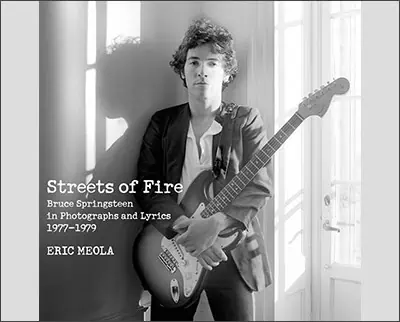 Streets of Fire: Bruce Springsteen in Photographs and Lyrics 1977-1979 Hardcover – September 25, 2012by Eric Meola (Author)