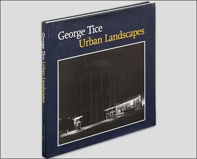Cover of the book "Urban Landscapes" by George Tice, featuring a black and white image of a building at night.