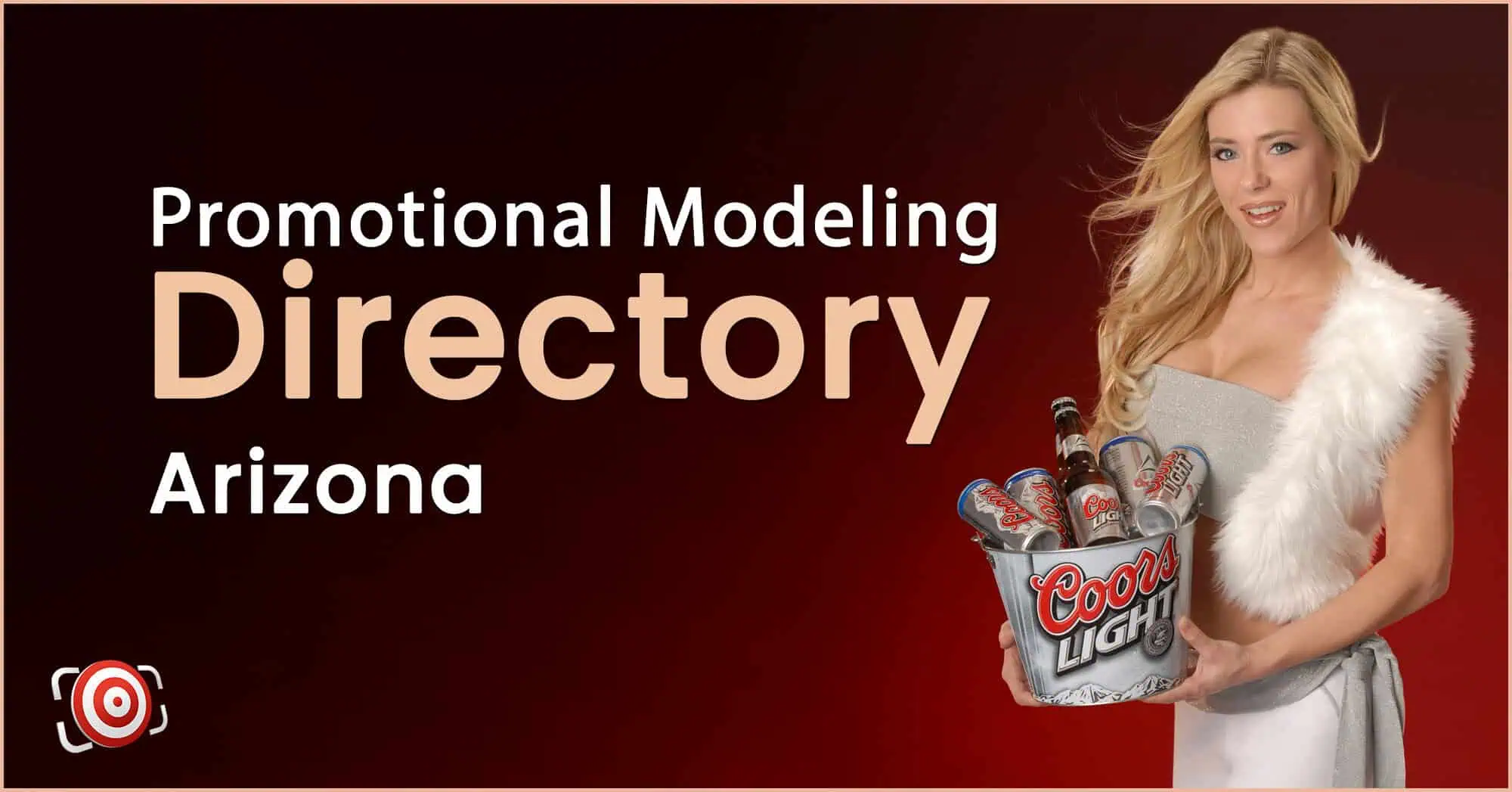 Woman in white outfit holding a bucket of beer bottles, standing next to text that reads "Promotional Modeling Directory Arizona" on a red background.