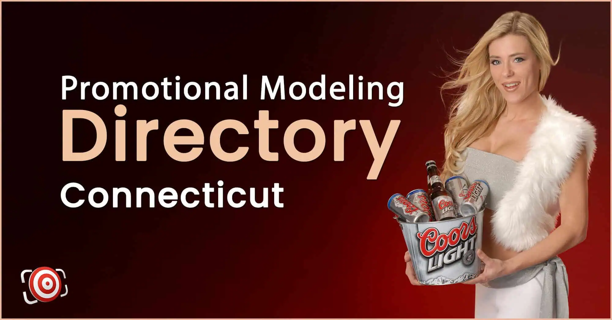 A woman holding a bucket of beer bottles stands next to text reading "Promotional Modeling Directory Connecticut" on a red background.