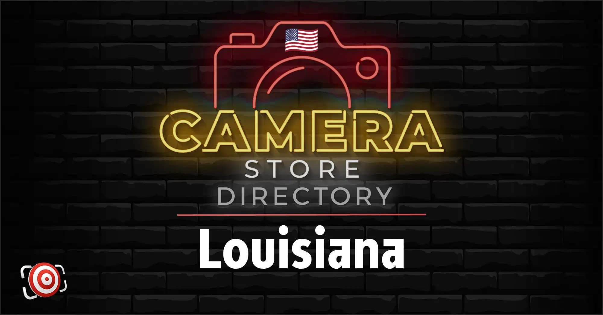 Neon sign reads "Camera Store Directory Louisiana" with a camera icon and American flag on a dark brick wall background.