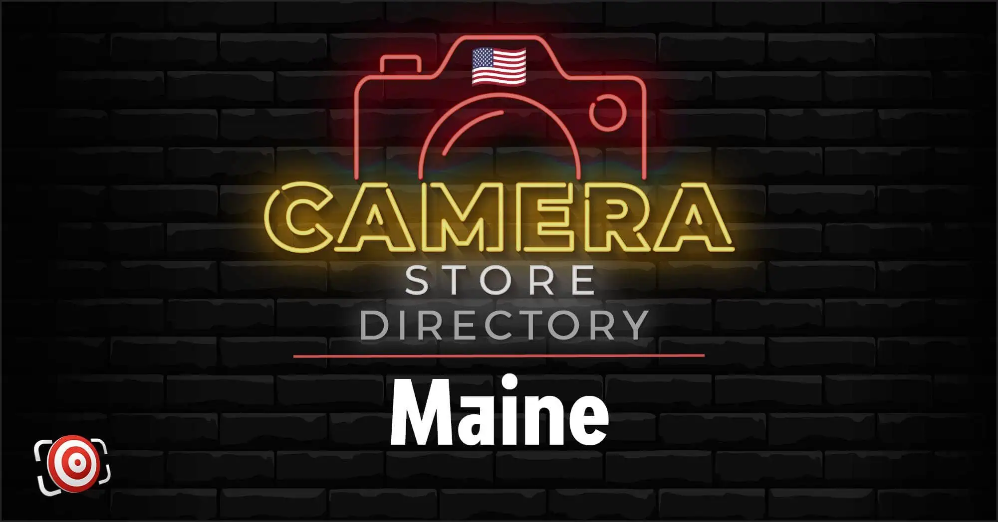 Neon sign graphic reading "Camera Store Directory Maine" on a dark brick background with an outline of a camera and a small American flag.