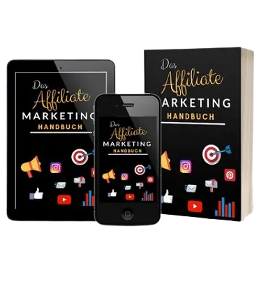Das Affiliate-Marketing Handbuch Das Affiliate-Marketing Handbuch