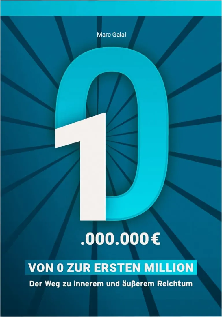 Ein Buchcover mit einer großen blau-weißen Zahl „1“, gefolgt von „.000.000€“. Der Text lautet: „VON 0 ZUR ERSTEN MILLION“ und „Der Weg zu innerem und äußerem Reichtum“. Der Autor ist Marc Galal und erforscht Erfolgreiches Sparen für Ihre erste Million.
