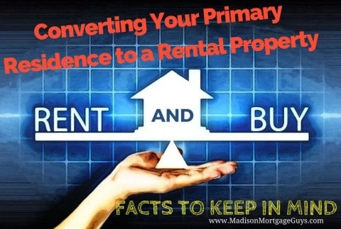 Converting Your Primary Residence to a Rental Property