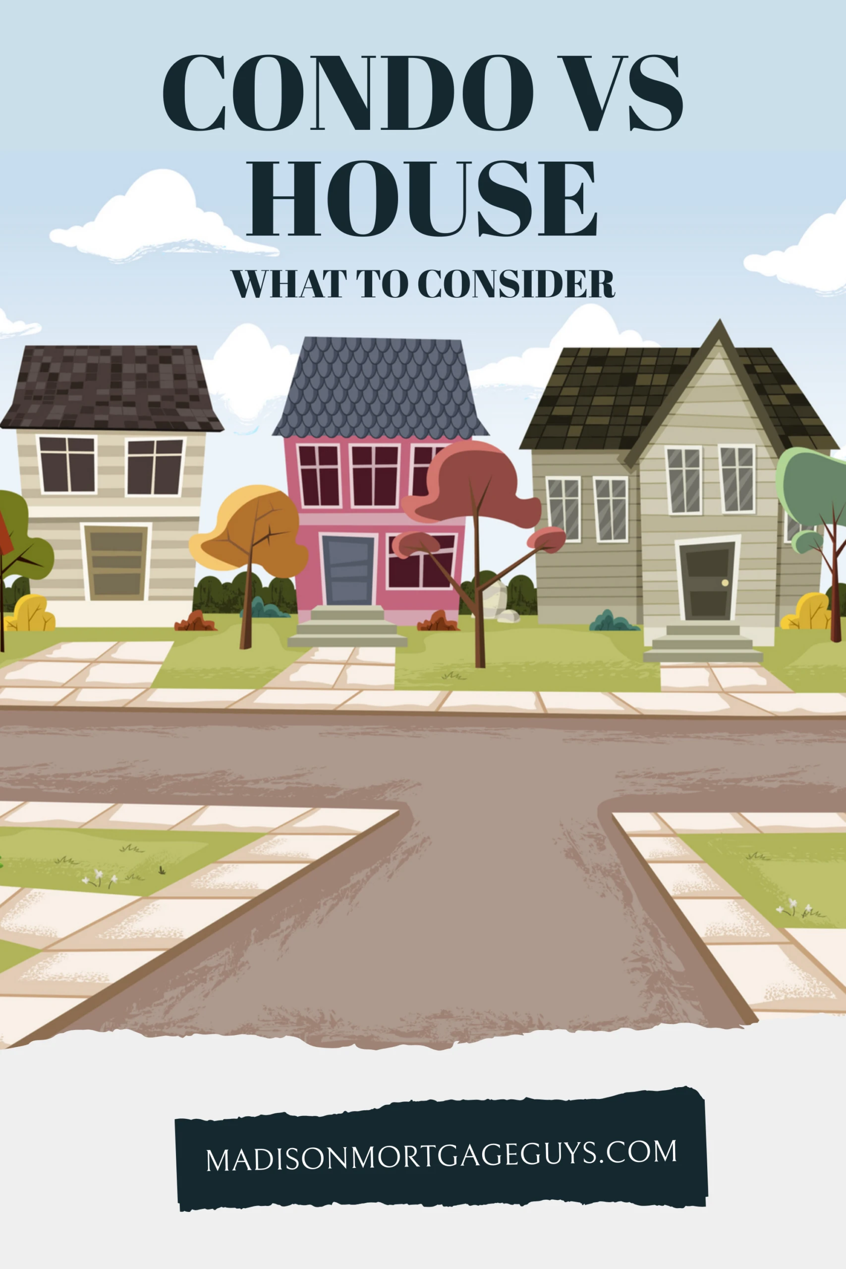 Buying a Condo vs a House: Pros and Cons