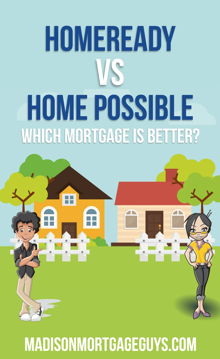 HomeReady vs Home Possible Mortgage