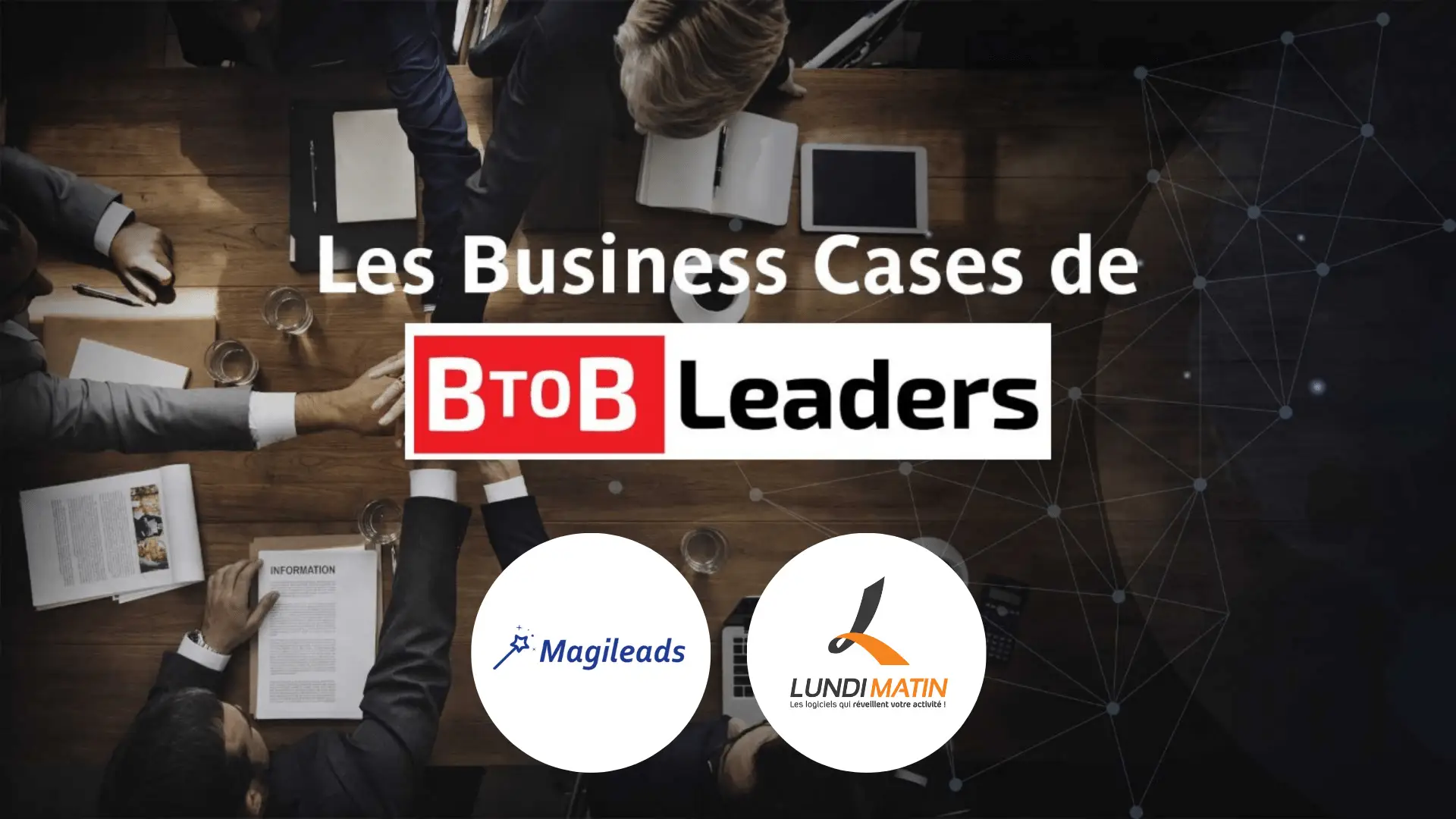 Business Case Magileads x Lundi Matin Acquisition et fidélisation