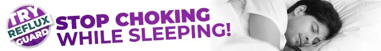 Reflux Guard Choking While Sleeping Banner