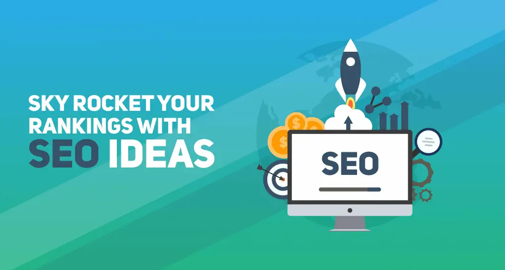 SEO Ideas you Overlooked that will Skyrocket your Rankings 2 skyrocket your rankings with SEO ideas
