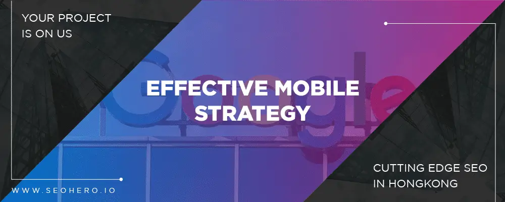 Important 2019 SEO Trends 2 effective mobile strategy