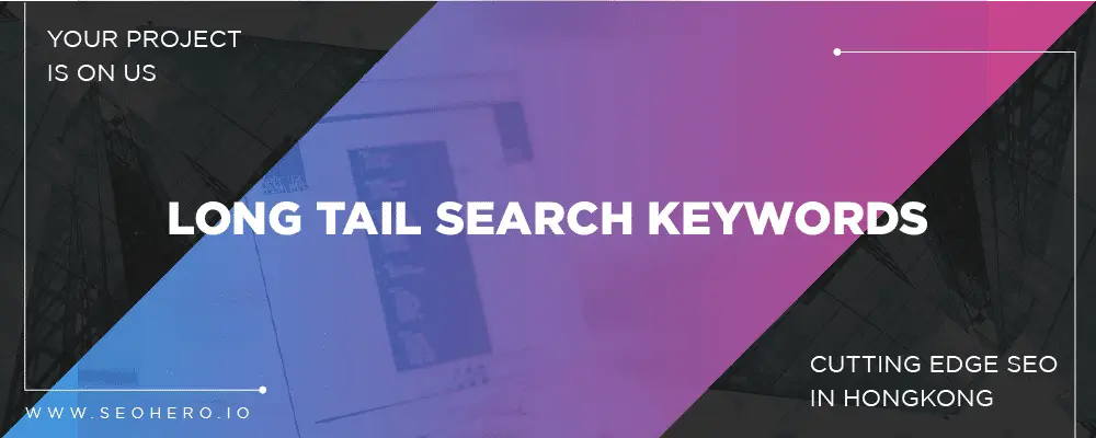 long tail search keywords long tail search keywords
