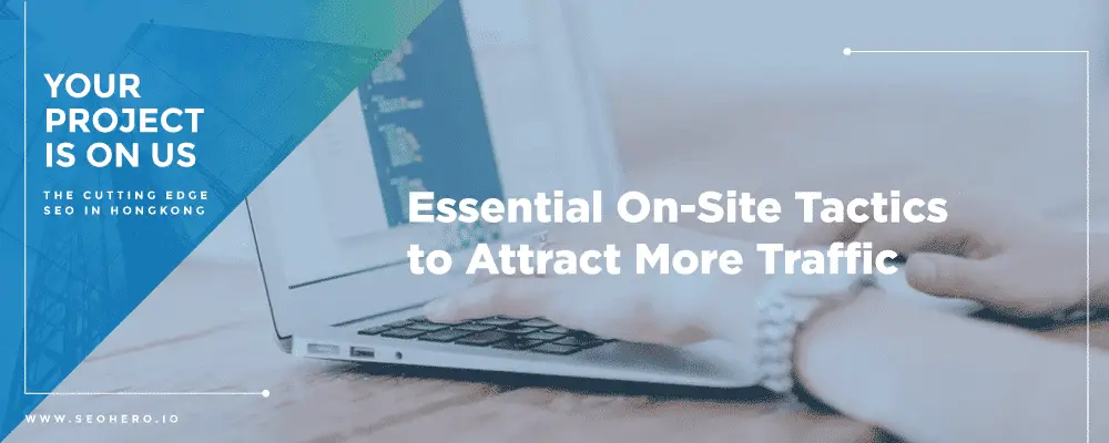 On-Site Tactics On-Site Tactics