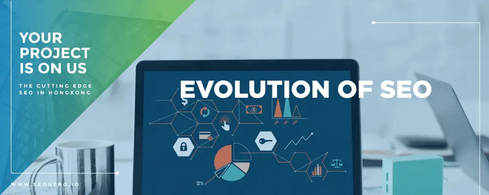 How does SEO work in Hong Kong? 5 evolution of seo