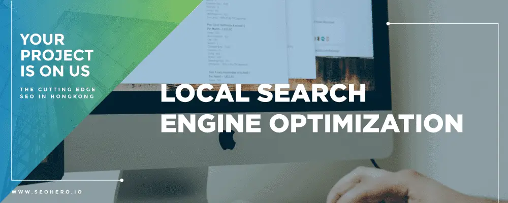How does SEO work in Hong Kong? 1 local search engine optimization