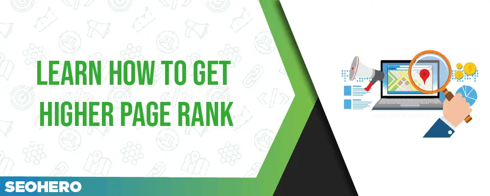 Learn How to Get Higher Page Ranking Learn How to Get Higher Page Ranking
