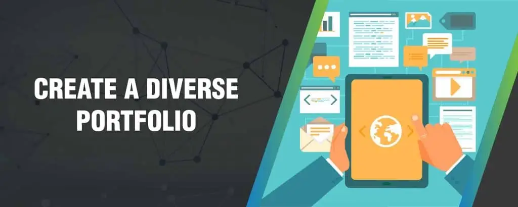 Create a diverse portfolio Create a diverse portfolio