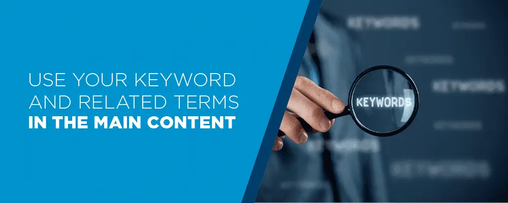 USE YOUR KEYWORDS IN THE CONTENT USE YOUR KEYWORDS IN THE CONTENT