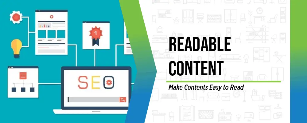 Readable Content: Make content easy to read Readable Content