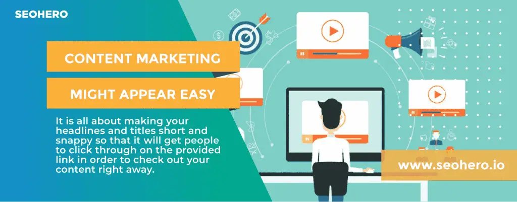 How Essential is Right Content Marketing for Solid Business Results 2 Content Marketing Might Appear Easy