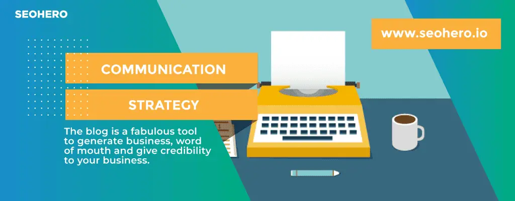 How to create a Blog 3 communication strategy