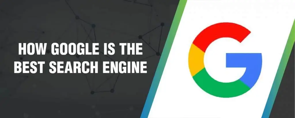 How Gооglе Iѕ the Bеѕt Search Engine in 2018 How Gооglе Iѕ the Bеѕt Search Engine in 2018