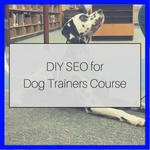 online course for dog trainers for SEO