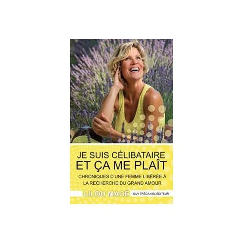 Gagne le livre : JE SUIS CELIBATAIRE ET CA ME PLAIT - Trucs De Nana
