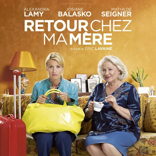 Gagnez deux places de ciné pour aller voir "Retour chez ma mère" - Trucs De Nana